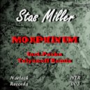 Stas Miller - Morphinum (Pasha Tolyanoff Remix)