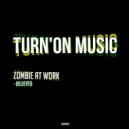 Zombie At Work - Believed (Original Mix)