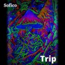 Sofico - Trip (Original mix)
