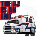 Aron Prince - The DJ Is an Emt
