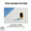 Tovi Sound System - Love Won't Wait