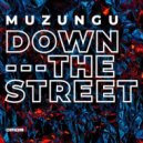 Muzungu - Down the Street