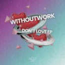 Withoutwork - True Times