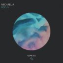 Michael A - Focus