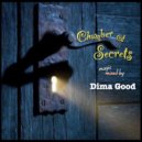 Dj Dima Good - Chamber Of Secrets mixed by Dima Good [12.10.21] ()