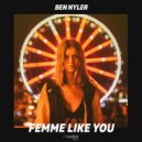 Ben Nyler - Femme Like You (Extended Mix)