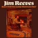 Jim Reeves - Beyond The Shadow Of A Doubt ()