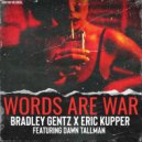 Bradley Gentz, Eric Kupper feat. Dawn Tallman - Words Are War