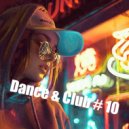 Т o l l - Dance & Club # 10 @ 2021 ()