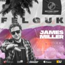 Felguk x James Miller - Deep House Selection #083 [Record Deep] (15.10.2021)