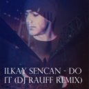 Ilkay Sencan - Do It