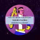 Purple Disco Machine Vs. Ralphi Rosario - Take Me A Playbox (Francesco Palla Mashup)
