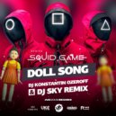 Squid Game - Doll Song (Dj Konstantin Ozeroff & Dj Sky Remix)