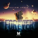 Yellow Space - Forever