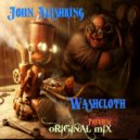 John Alishking - Washcloth (Original Mix)
