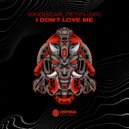 KingBear & DENN [BR] - I Don\'t Love Me (Original Mix)
