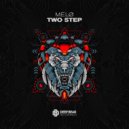 MELØ - Two Step (Original Mix)