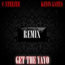 C-Steezee & Kevin Gates - Get The Yayo ()