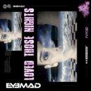 EyeMad - Loved Those Nights (Original mix)