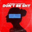 Elemer feat. Dayana - Don't Be Shy