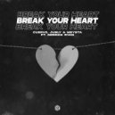 Cuervo feat. Jubly, MEYSTA, Derrick Ryan - Break Your Heart