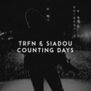 TRFN feat. Siadou - Counting Days (Original Mix)