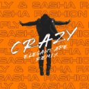 Fly & Sasha Fashion - Crazy (Elegant Ape Remix)