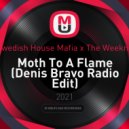 Swedish House Mafia x The Weeknd - Moth To A Flame