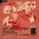 Gabriel & Dresden feat. Jan Burton - Dangerous Power