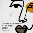Chaleee & Shredder SA feat. Tina Ardor - Shida
