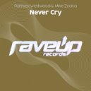 Ramsey Westwood & Mike Zooka - Never Cry