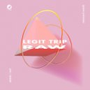 Legit Trip - Ses Salinas