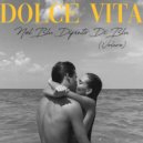 Dolce Vita - Nel Blu Dipinto Di Blu (Volare)