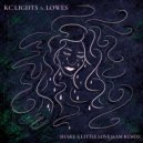 KC Lights Ft. Lowes - Share A Little Love