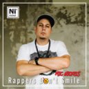 Mic Nickels - Rappers Don\'t Smile (Explicit)