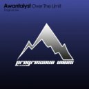 Awantalyst - Over The Limit
