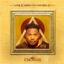 UnLearn the World - Wu Tang Nipsey