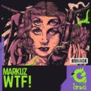 MARKUZ - WTF! (Original Mix)