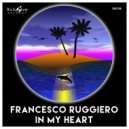 FRANCESCO RUGGIERO - In My Heart (Extended Mix)