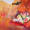 Trillion - Here’s to Tomorrow (Original Mix)