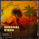 DaveZ - Sensual Vibes Emotional Saxophone (Original Mix)