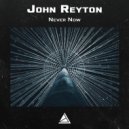 John Reyton - Never Now