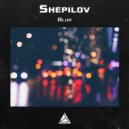 Shepilov - Blur ()