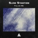 Slow Stantion - Harmony