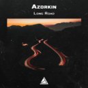 Azorkin - Long Road (Original Mix)