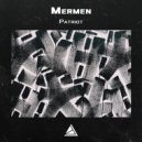 Mermen - Patriot (Original Mix)