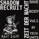 Shadow Recruit - Mechanismus