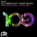 Guy Mantzur, Tamir Regev feat. Henny Lane - Your Heart's Desire
