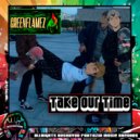 Greenflamez - Take our Time (Original Mix)