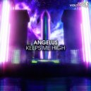 Angelus - Keeps Me High